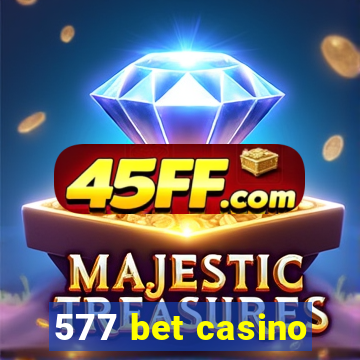 577 bet casino